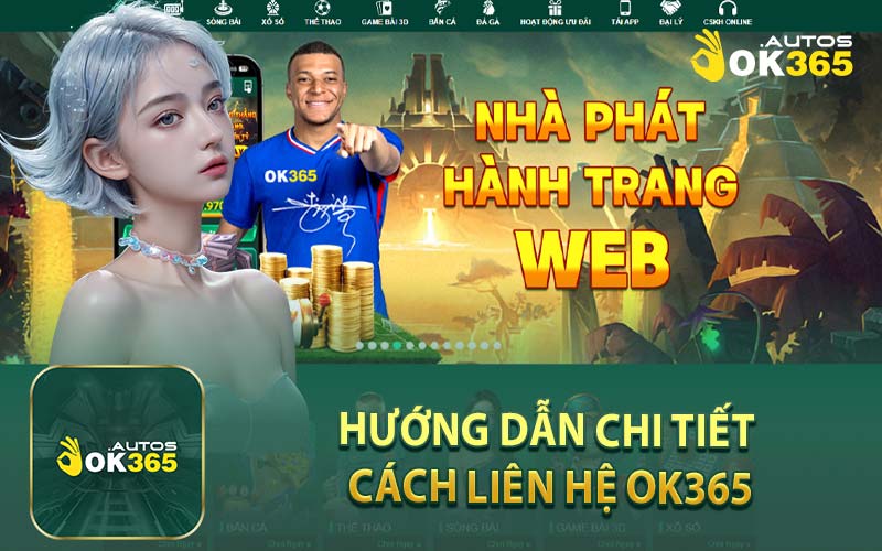 Hướng Dẫn Chi Tiết Cách Liên Hệ OK365
